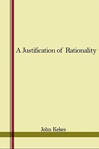 9780873953504: A Justification of Rationality