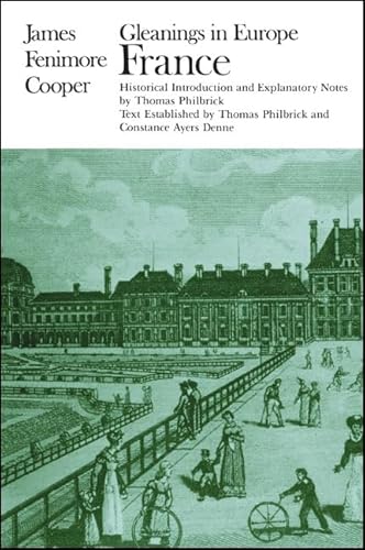 9780873953689: Gleanings in Europe, France (3) (Writings of James Fenimore Cooper)