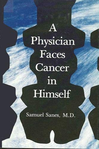 9780873953955: Physician Faces Cancer in Himself, A