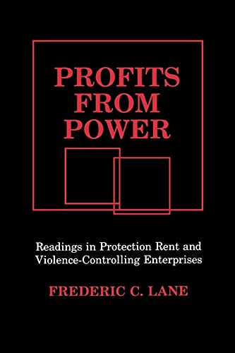 Imagen de archivo de Profits from Power: Readings in Protection Rent and Violence-Controlling Enterprises a la venta por GF Books, Inc.