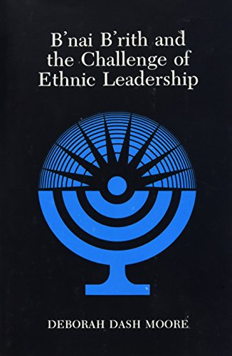 B'nai B'rith and the Challenge of Ethnic Leadership
