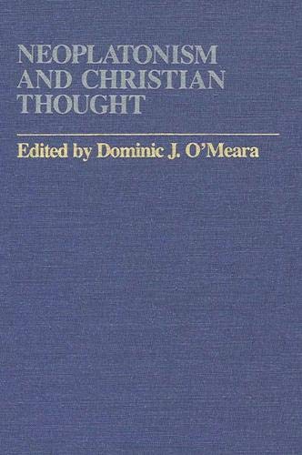 9780873954921: Neoplatonism and Christian Thought (Studies in Neoplatonism: Ancient and Modern, Volume 3)