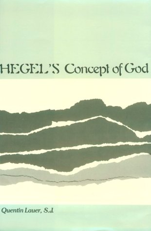 Hegel's Concept of God (9780873955973) by Lauer, Quentin