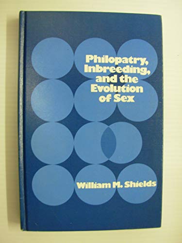 Stock image for Philopatry, Inbreeding, and the Evolution of Sex for sale by Better World Books
