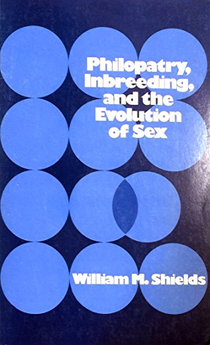 Stock image for Philopatry, Inbreeding, And The Evolution Of Sex. for sale by Orrin Schwab Books