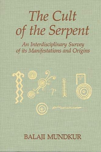 9780873956314: Cult of the Serpent, The: An Interdisciplinary Survey of Its Manifestations and Origins