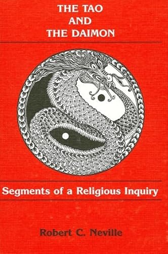 Imagen de archivo de The Tao and the Daimon: Segments of a Religious Inquiry a la venta por HPB-Red