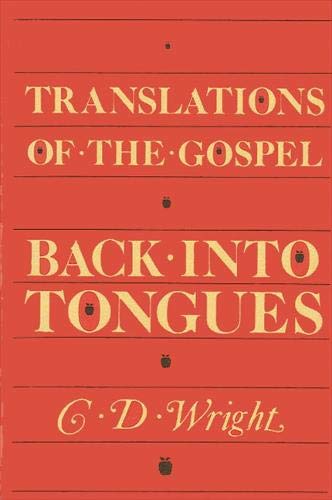 Translations of the Gospel Back into Tongues: Poems