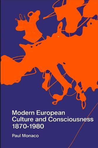 9780873957021: Modern European Culture and Consciousness, 1870-1980