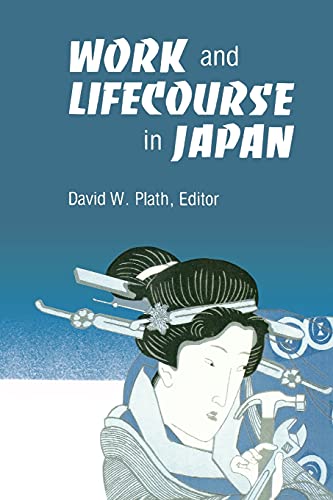 Stock image for Work & Lifecourse in Japan for sale by Harry Alter