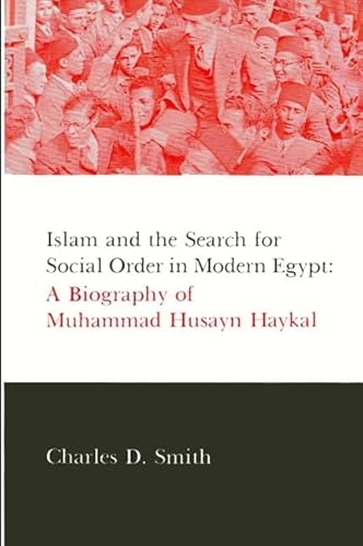 9780873957106: Islam and the Search for Social Order in Modern Egypt: A Biography of Muhammad Husayn Haykal (SUNY series in Middle Eastern Studies)