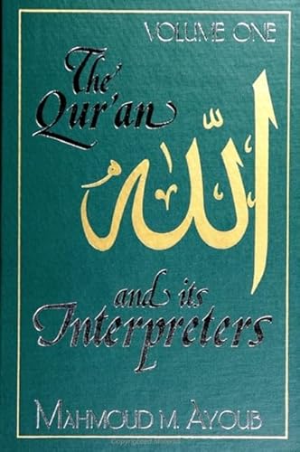 Beispielbild fr The Qur'an and Its Interpreters Vol. 1 : Surah Baqarah zum Verkauf von Better World Books