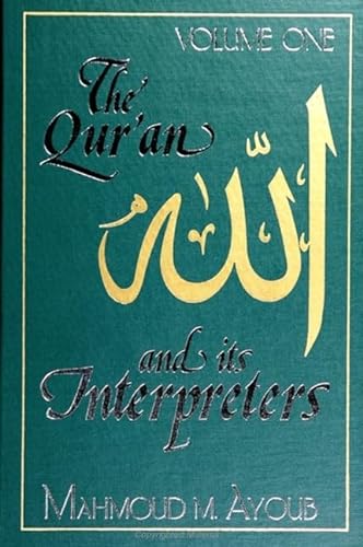 Stock image for The Qur'an and Its Interpreters Vol. 1 : Surah Baqarah for sale by Better World Books