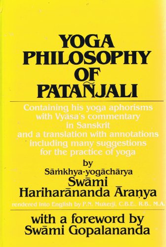 9780873957281: Yoga Philosophy of Patajali: Containing his yoga aphorisms with Vyāsa's commentary in Sanskrit and a translation with annotations including many suggestions for the practice of yoga