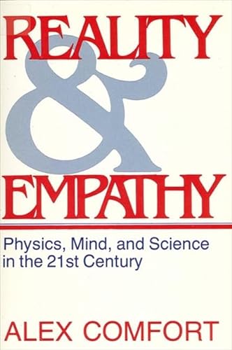 Reality and Empathy : Physics, Mind, and Science in the 21st Century
