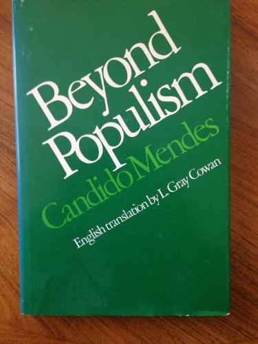 Beyond populism. Translated by L. Gray Cowan