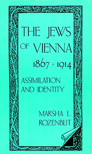 Beispielbild fr The Jews of Vienna, 1867-1914 : Assimilation and Identity zum Verkauf von Better World Books