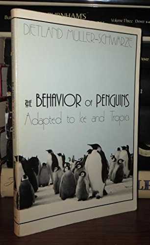 Stock image for The Behavior of Penguins: Adapted to Ice and Tropics for sale by Nelsons Books