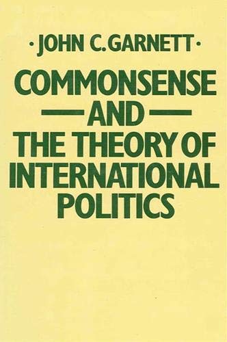 Stock image for Commonsense and the Theory of International Politics for sale by Irish Booksellers