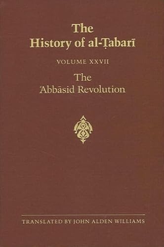 Imagen de archivo de The History of al-Tabari, vol. XXVII: The Abbasid Revolution a la venta por MARK POST, BOOKSELLER