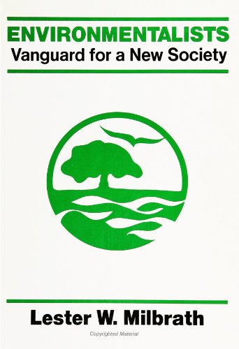 Imagen de archivo de Environmentalists, Vanguard for a New Society (Suny Series in Environmental Public Policy) a la venta por Wonder Book