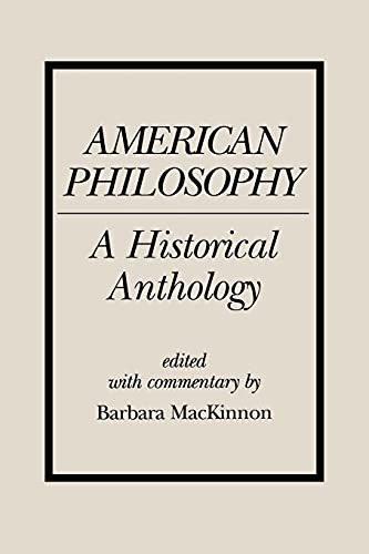 Stock image for American philosophy : a historical anthology. for sale by Kloof Booksellers & Scientia Verlag