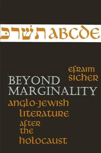 Stock image for Beyond Marginality Anglo-Jewish Literature After the Holocaust for sale by Willis Monie-Books, ABAA