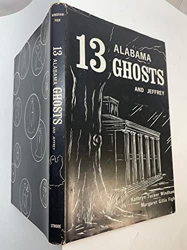 9780873970082: Thirteen Alabama Ghosts and Jeffrey