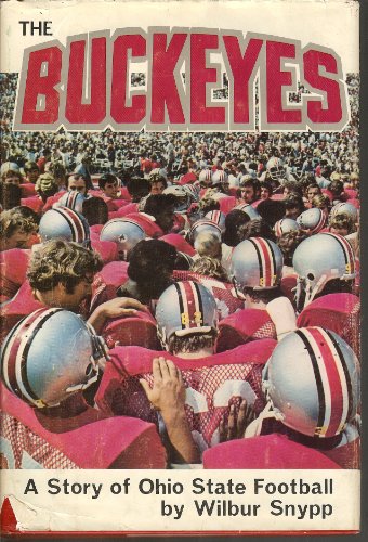 Beispielbild fr The Buckeyes: A Story of Ohio State Football zum Verkauf von Wonder Book