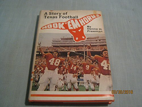 Beispielbild fr Hook 'Em Horns: A Story of Texas Football zum Verkauf von HPB-Emerald