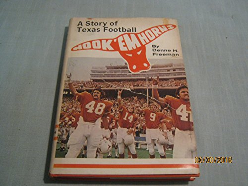 Hook 'Em Horns: A Story of Texas Football