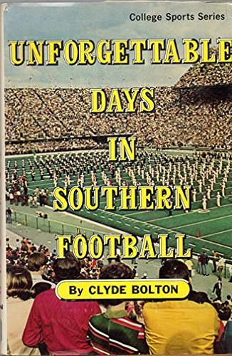 Stock image for Unforgettable Days in Southern Football for sale by Front Cover Books