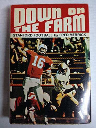 Stock image for Down on the Farm: A Story of Stanford Football for sale by ThriftBooks-Atlanta