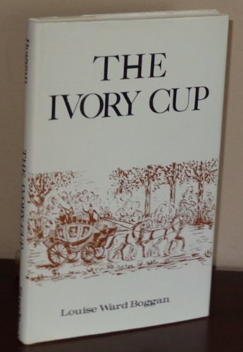 Beispielbild fr The Ivory Cup, Story of Mississippi Through the War Between the States. zum Verkauf von Wonder Book