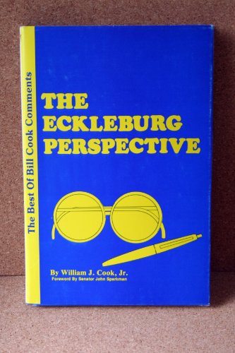 Stock image for Eckleburg Perspective The Best of Bill Cook Comments 1978-79 for sale by Bramble Ridge Books