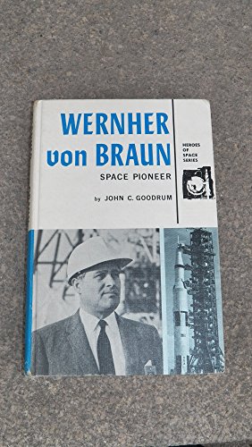 9780873972017: Wernher Von Braun Space Pioneer