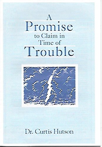 Beispielbild fr A Promise to Claim in Time of Trouble zum Verkauf von Hudson's Bookstore