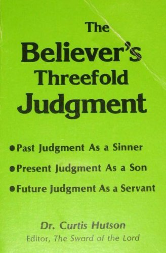 Beispielbild fr The Believer's Threefold Judgement zum Verkauf von Christian Book Store