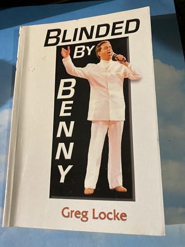 Beispielbild fr Blinded by Benny by Greg Locke (2005, Paperback) zum Verkauf von The Happy Book Stack
