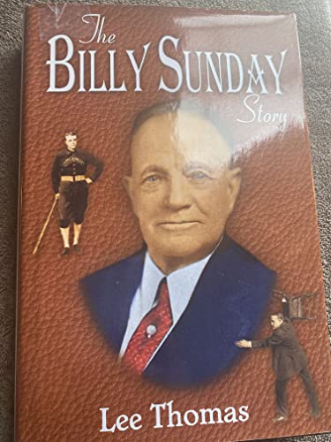 Beispielbild fr The Billy Sunday Story zum Verkauf von Wonder Book