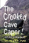 Beispielbild fr The Crooked Cave Caper! zum Verkauf von Better World Books