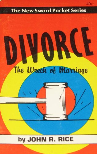 Divorce the Wreck of Marriage (9780873981545) by Rice