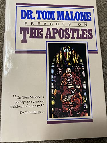 9780873981729: Dr. Tom Malone Preaches on the Apostles