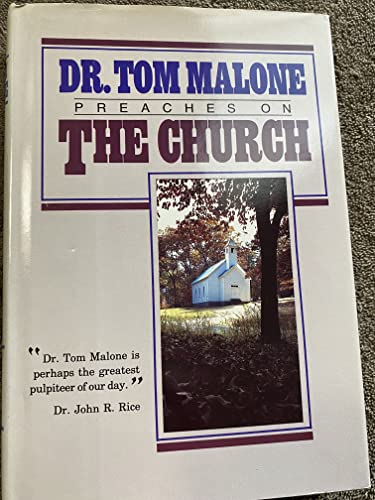 9780873981736: Dr. Tom Malone Preaches on the Church
