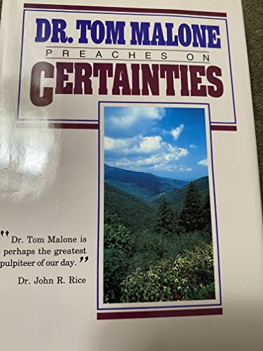 9780873981996: Dr. Tom Malone Preaches on Certainties