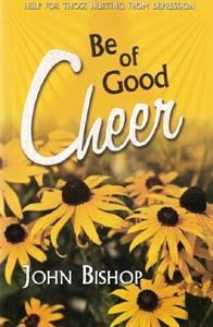 Imagen de archivo de Be of Good Cheer a la venta por Gulf Coast Books