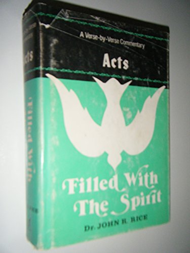 Filled With the Spirit (9780873982559) by Rice, John R.