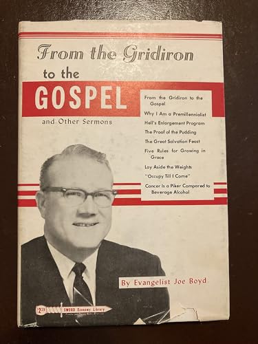 Stock image for From the gridiron to the gospel and other sermons for sale by ThriftBooks-Atlanta