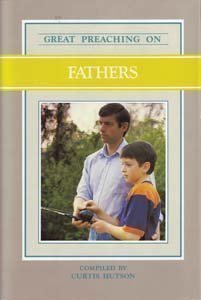 Beispielbild fr Great Preaching on Fathers: Volume XII zum Verkauf von Christian Book Store