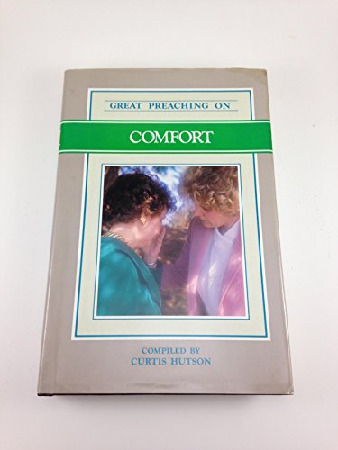 Beispielbild fr Great Preaching on Comfort: Volume XVI zum Verkauf von Christian Book Store